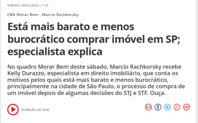 Em entrevista à rádio CBN, Kelly Durazzo explica que está mais barato e menos burocrático comprar Imóvel