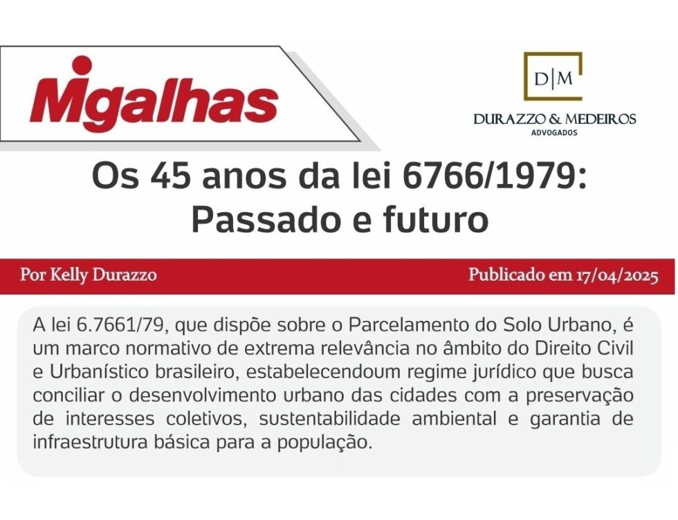 Os Anos Razz Os 45 anos da lei 6766/1979: Passado e futuro | Durazzo & Medeiros