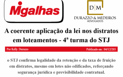 A coerente aplicação da lei nos distratos em loteamentos – 4ª turma do STJ