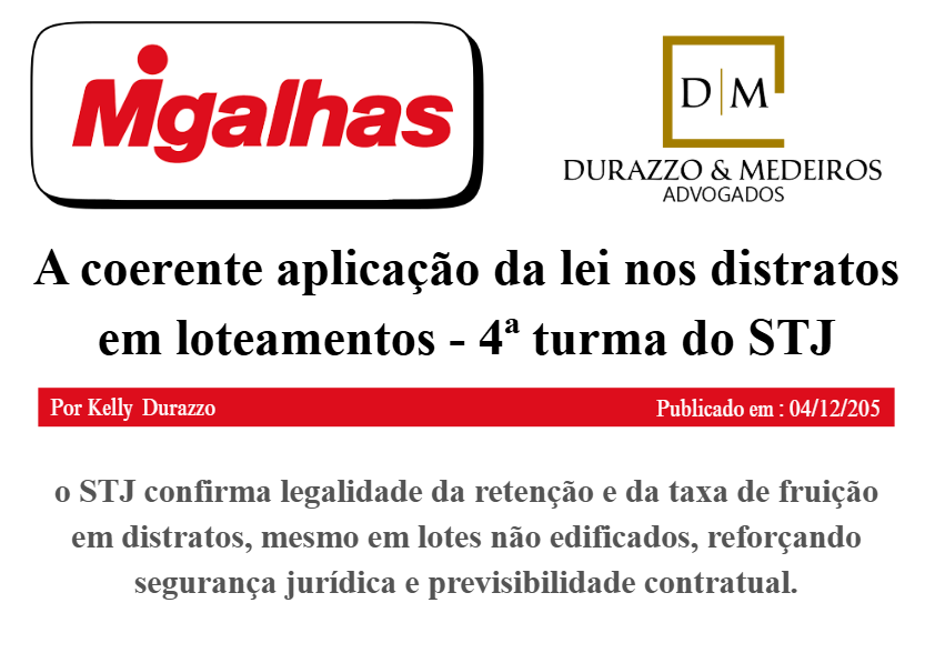 A coerente aplicação da lei nos distratos em loteamentos – 4ª turma do STJ